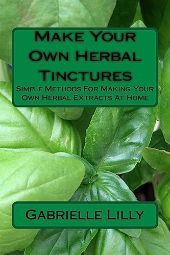 Make Your Own Herbal Tinctures