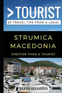 Greater Than a Tourist- Strumica Macedonia 