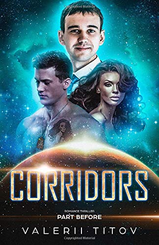 CORRIDORS part BEFORE: thriller romance (1)