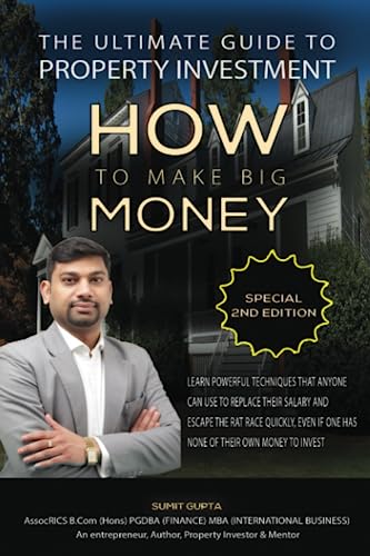 THE ULTIMATE GUIDE TO PROPERTY INVESTMENT: HOW TO MAKE BIG MONEY