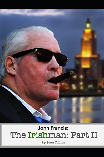John Francis The Irishman Part  Crime  Corruption