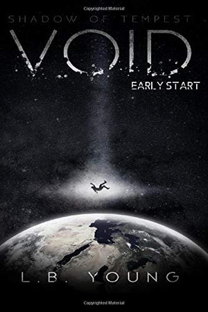 Void: Early Start (Void: Shadow of Tempest)