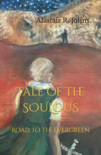 Tale of the Soulous: Road to the Evergreen