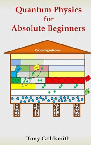 Quantum Physics for Absolute Beginners