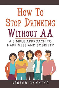 How To Stop Drinking Without AA 