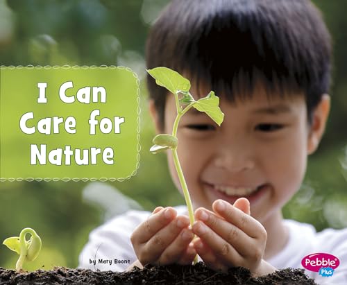Helping the Environment I Can Care for Nature