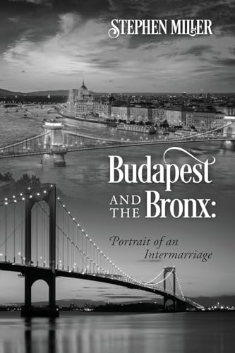 Budapest and the Bronx