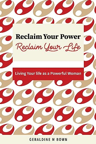 Reclaim Your Power, Reclaim Your Life