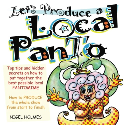 Let's Produce a Local Panto