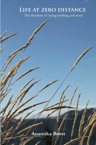 LIfe at Zero distance:: The freedom of being nothing and none