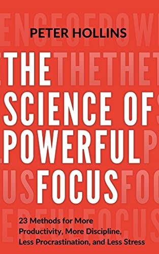 The Science of Powerful Focus