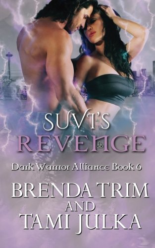 Suvi's Revenge: Dark Warrior Alliance Book 6