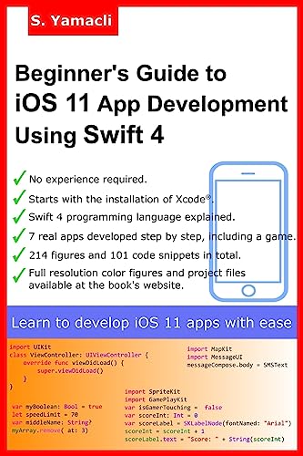 Beginner's Guide to iOS 11 App Development Using Swift 4