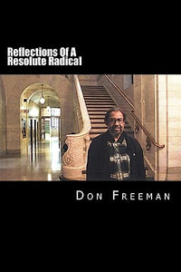 Reflections of a Resolute Radical 