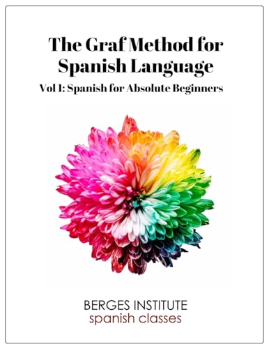 The Graf Method for Spanish Language, Vol. 1