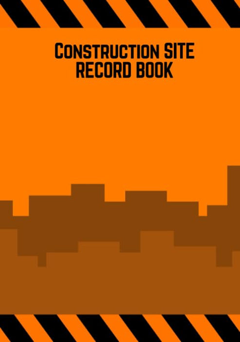Construction Site Record Book Orange Cover Daily Activity Log Book ...