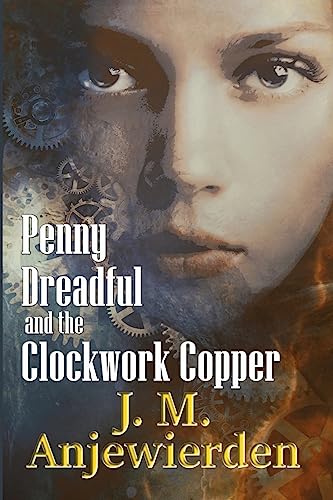 Penny Dreadful and the Clockwork Copper
