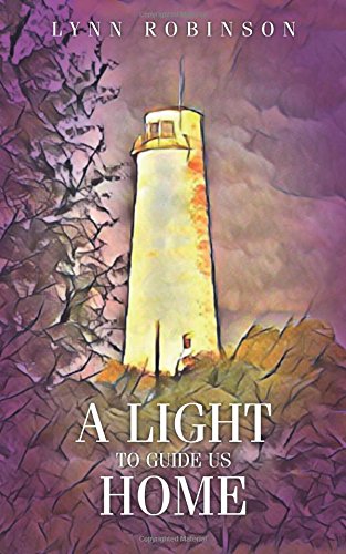 A Light to Guide Us Home (A Light To Guide us Home book series)