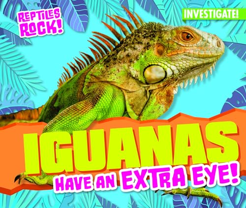 Iguanas Have an Extra Eye!