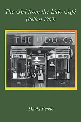 The Girl From The Lido Cafe (Belfast 1960)