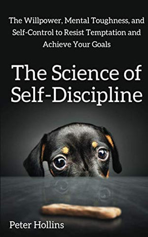 The Science of Self-Discipline