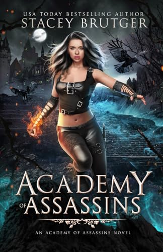 Academy of Assassins: Volume 1 (An Academy of Assassins Novel)