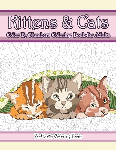 Kittens and Cats Color By Numbers Coloring Book for Adults