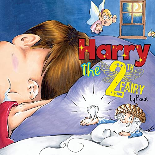 Harry the Tooth Fairy
