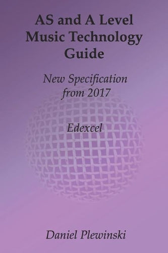AS and A Level Music Technology Guide