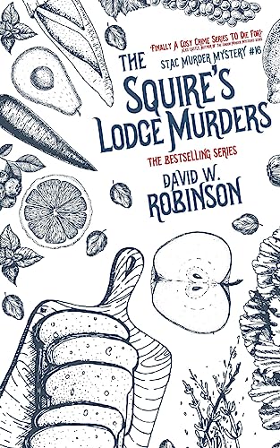 The Squire's Lodge Murders (#16 - Sanford Third Age Club Mystery)