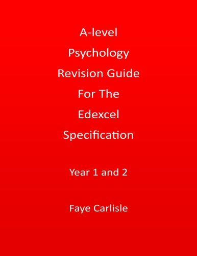 A-level Psychology Revision Guide For The Edexcel Specification