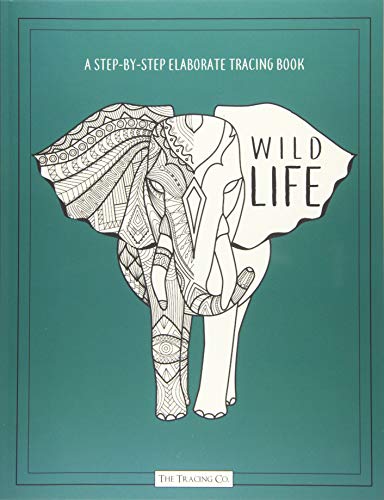 Wild Life: A Step By Step Elaborate Tracing Book With Animal Zentangle Designs Learn To Draw And Trace For Adults Picture Activity Fun Creative Book With Emerald Green Color Cover