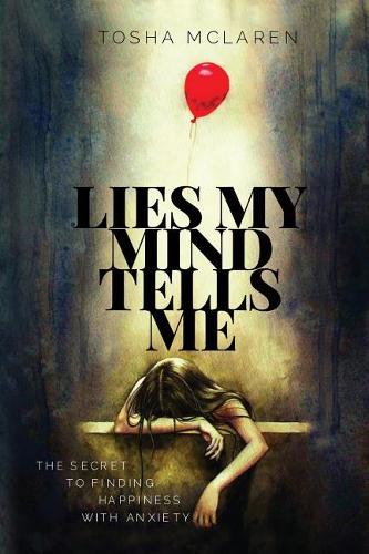 Lies My Mind Tells Me