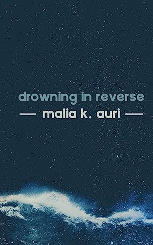 Drowning In Reverse