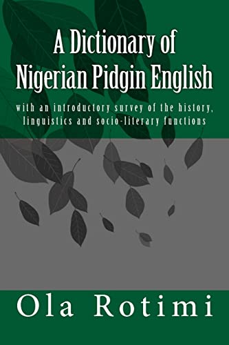 A Dictionary of Nigerian Pidgin English