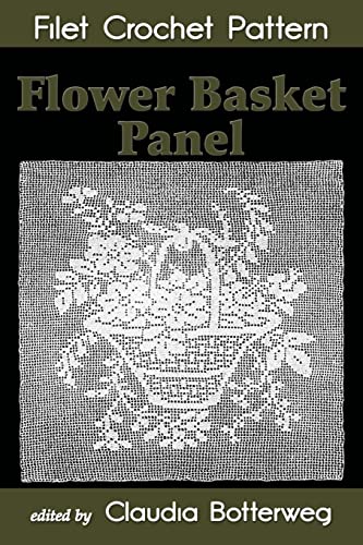 Flower Basket Panel Filet Crochet Pattern
