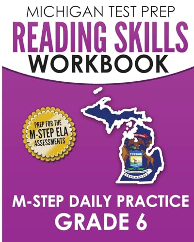 MICHIGAN TEST PREP Reading Skills Workbook M-STEP Daily Practice Grade 6