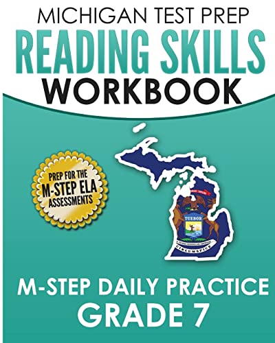 MICHIGAN TEST PREP Reading Skills Workbook M-STEP Daily Practice Grade 7