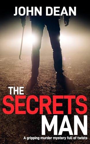 THE SECRETS MAN: a gripping murder mystery full of twists (DCI John Blizzard)