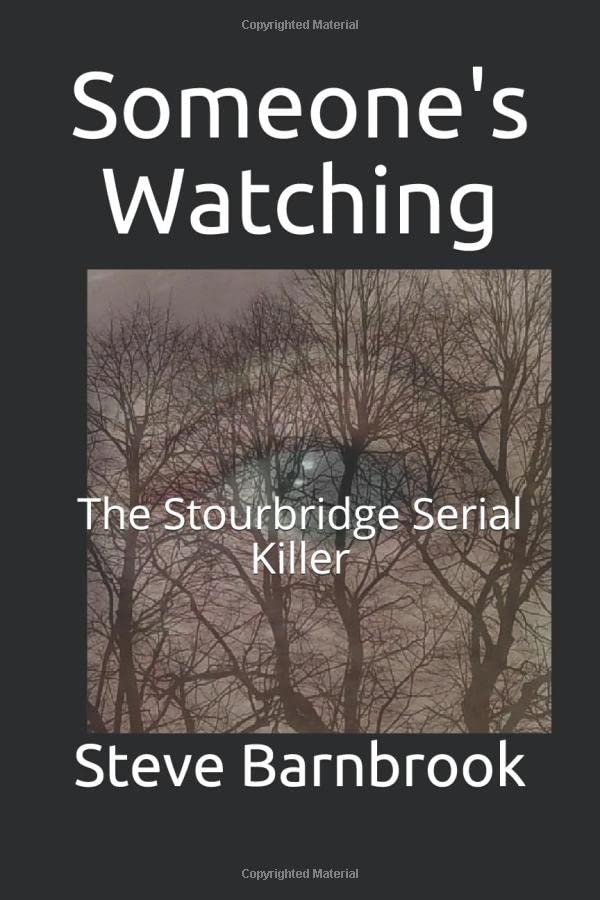 Someone's Watching: The Stourbridge Serial Killer
