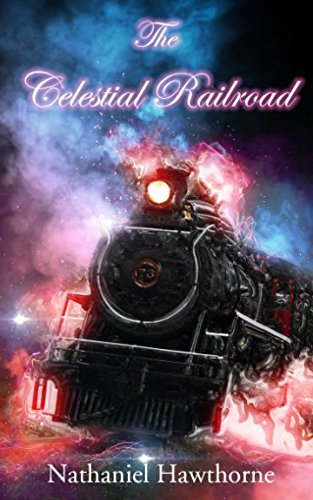 The Celestial Railroad