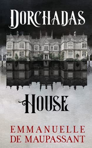 Dorchadas House