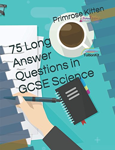 75 Long Answer Questions in GCSE Science