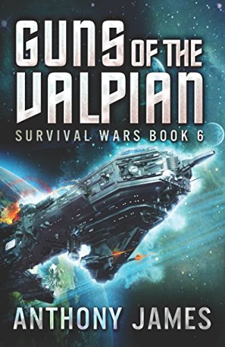 Guns of the Valpian (Survival Wars)
