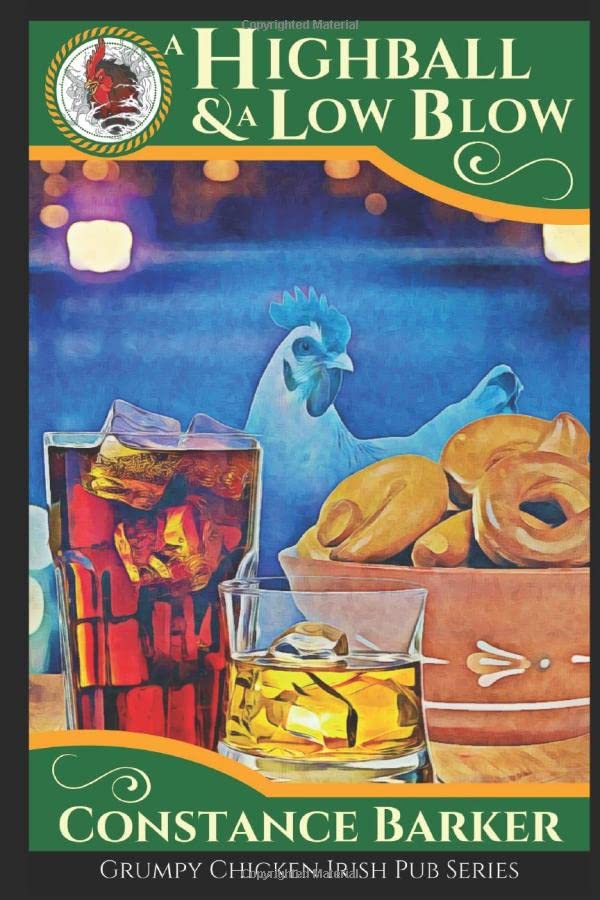 A High Ball and a Low Blow (The Grumpy Chicken Irish Pub Series)