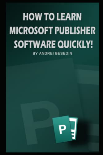 How to Learn Microsoft Publisher Software Quickly!