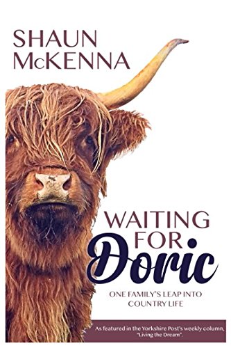 Waiting for Doric : One Family's Leap into Country Life