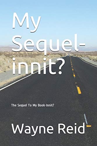 My Sequel-innit?