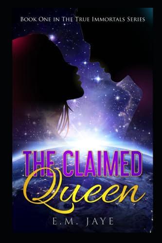 The Claimed Queen (The True Immortals Series)