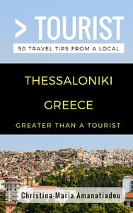 Greater Than a Tourist- Thessaloniki Greece 